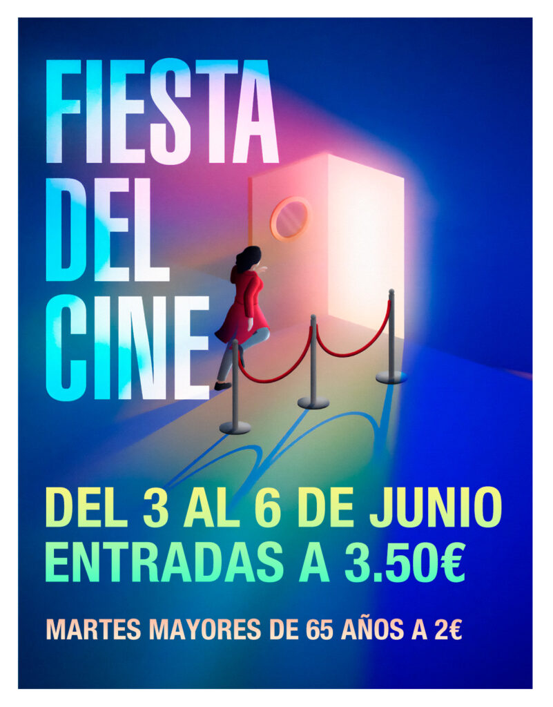 Fiesta del Cine. Del Lunes 3 al Martes 6 de Junio.